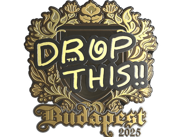 Sticker | drop (Gold) | Budapest 2025